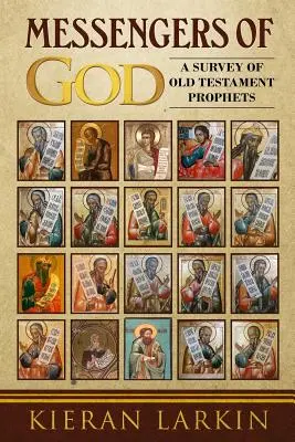 Isten hírnökei: Az ószövetségi próféták áttekintése - Messengers of God: A Survey of Old Testament Prophets