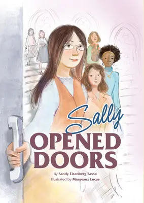 Sally nyitott ajtókat: Az első női rabbi története - Sally Opened Doors: The Story of the First Woman Rabbi