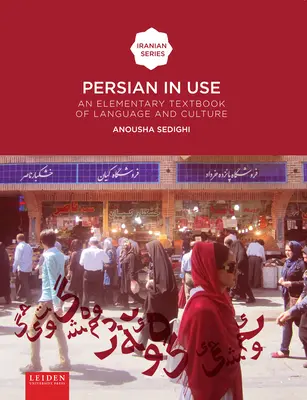 Perzsa a használatban: A nyelv és a kultúra elemi tankönyve - Persian in Use: An Elementary Textbook of Language and Culture