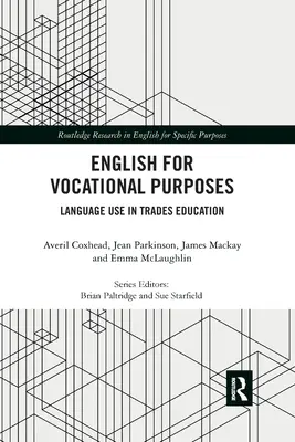 Angol nyelv szakmai célokra: Nyelvhasználat a szakképzésben - English for Vocational Purposes: Language Use in Trades Education