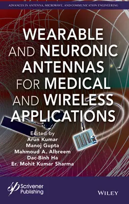 Viselhető és neuroni antennák orvosi és vezeték nélküli alkalmazásokhoz - Wearable and Neuronic Antennas for Medical and Wireless Applications