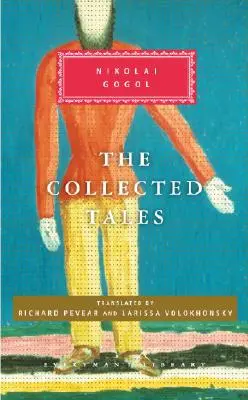 Nyikolaj Gogol összegyűjtött elbeszélései: Richard Pevear bevezetője - The Collected Tales of Nikolai Gogol: Introduction by Richard Pevear