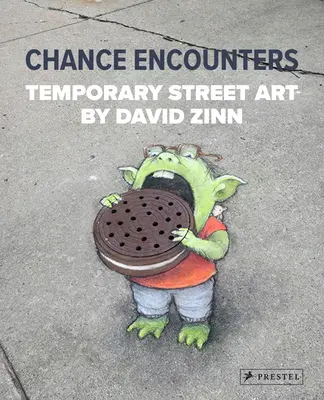 Véletlen találkozások: David Zinn ideiglenes utcai művészete - Chance Encounters: Temporary Street Art by David Zinn