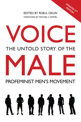 Voice Male : A pro-feminista férfimozgalom el nem mondott története - Voice Male: The Untold Story of the Pro-Feminist Men's Movement