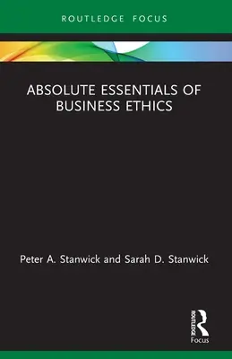 Az üzleti etika abszolút alapjai - Absolute Essentials of Business Ethics