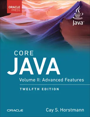 Core Java, II. kötet: Haladó funkciók - Core Java, Vol. II: Advanced Features