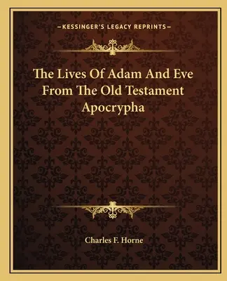 Životy Adama a Evy ze starozákonních apokryfů - The Lives of Adam and Eve from the Old Testament Apocrypha