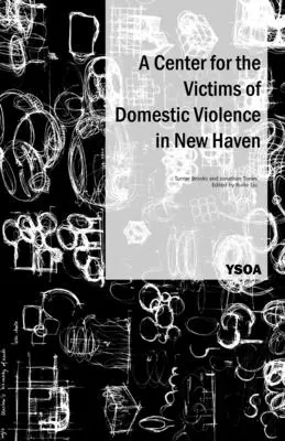 Központ a családon belüli erőszak áldozatainak New Havenben - A Center for the Victims of Domestic Violence in New Haven