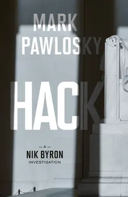 Hack: Egy Nik Byron-vizsgálat - Hack: A Nik Byron Investigation