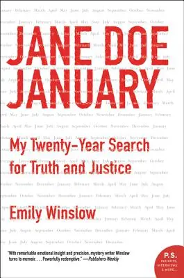 Jane Doe január: Az igazság és az igazság keresése húsz éven át. - Jane Doe January: My Twenty-Year Search for Truth and Justice