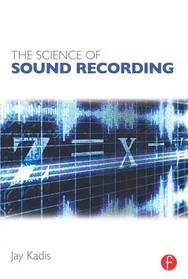 A hangfelvétel tudománya - The Science of Sound Recording