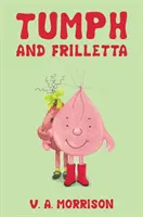 Tumph és Frilletta - Tumph and Frilletta