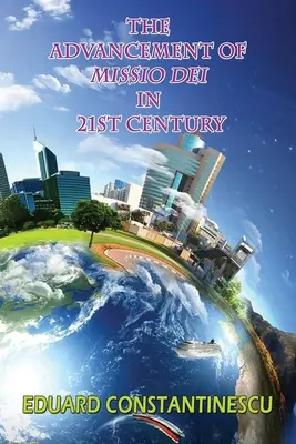 A Missio Dei előmozdítása a 21. században - The Advancement of Missio Dei in 21st Century