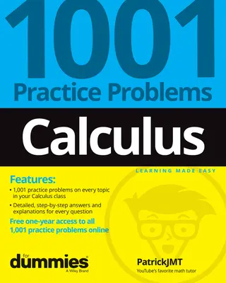 Calculus: 1001 gyakorló feladat Dummies számára (+ ingyenes online gyakorlás) - Calculus: 1001 Practice Problems for Dummies (+ Free Online Practice)