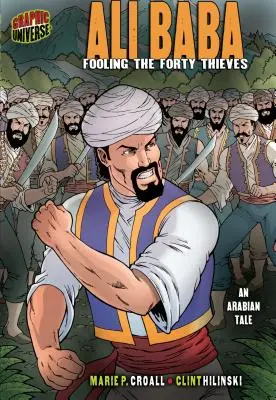 Ali Baba: A negyven tolvaj átverése [Egy arab mese] - Ali Baba: Fooling the Forty Thieves [An Arabian Tale]