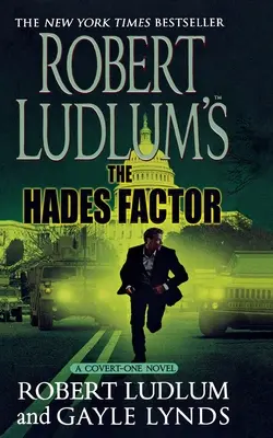 Robert Ludlum: A Hádész-faktor: A Covert-One Novel - Robert Ludlum's the Hades Factor: A Covert-One Novel