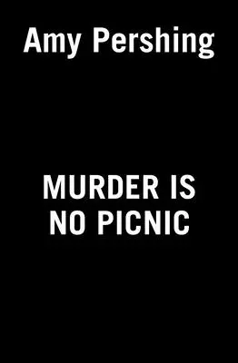 A gyilkosság nem piknik - Murder Is No Picnic