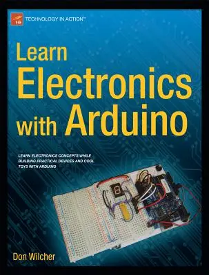 Elektronika tanulása az Arduino segítségével - Learn Electronics with Arduino