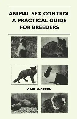 Állati nemi ellenőrzés - Gyakorlati útmutató tenyésztők számára - Animal Sex Control - A Practical Guide For Breeders