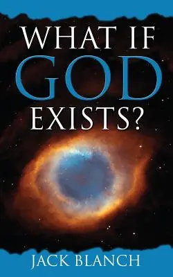 Mi van, ha Isten létezik? - What If God Exists?