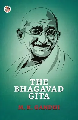 A Bhagavad Gita - The Bhagavad Gita