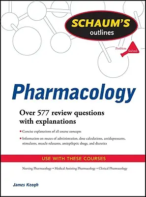 Schaum's Outline of Pharmacology (A farmakológia áttekintése) - Schaum's Outline of Pharmacology