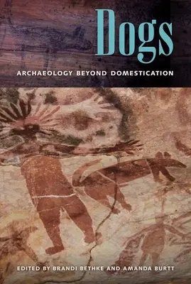 Kutyák: A háziasításon túli régészet - Dogs: Archaeology beyond Domestication