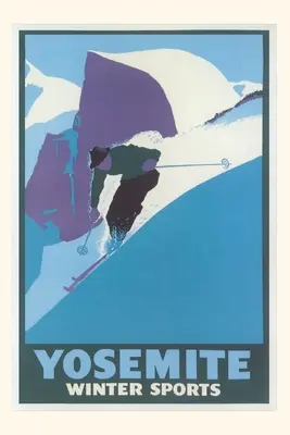 Vintage Journal Utazási plakát a Yosemite téli sportok számára - Vintage Journal Travel Poster for Yosemite Winter Sports