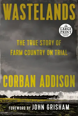 Wastelands: The True Story of Farm Country on Trial