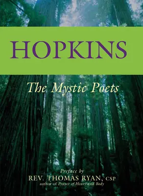 Hopkins: A lelkesítő költészet: Hopkins: A lelkesítő költészet: Hopkins: Hopkins Hopkins: A misztikus költők - Hopkins: The Mystic Poets