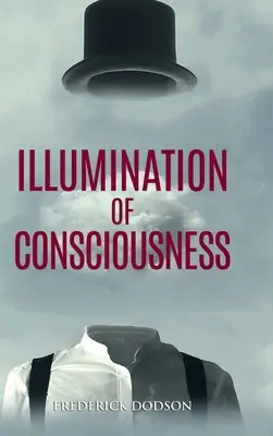A tudat megvilágosodása - Illumination of Consciousness