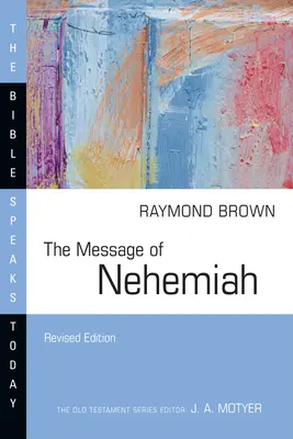 Nehémiás üzenete - The Message of Nehemiah