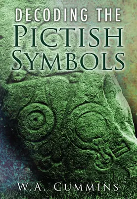 A piktikus szimbólumok megfejtése - Decoding the Pictish Symbols