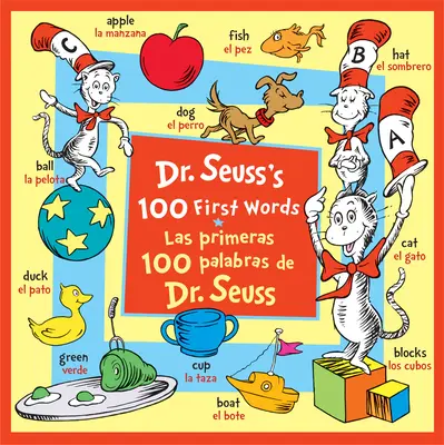 Dr. Seuss 100 első szava/Las Primeras 100 Palabras de Dr. Seuss (Kétnyelvű kiadás) - Dr. Seuss's 100 First Words/Las Primeras 100 Palabras de Dr. Seuss (Bilingual Edition)