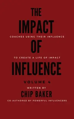 A befolyás hatása 4. kötet - The Impact of Influence Volume 4