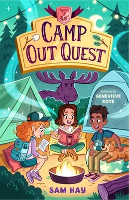 Camp Out Quest: A H.E.A.R.T. ügynökei. - Camp Out Quest: Agents of H.E.A.R.T.