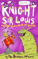 Sir Louis lovag és a nyálkás varázsló - Knight Sir Louis and the Sorcerer of Slime