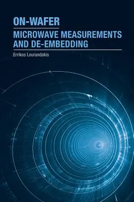 Mikrohullámú mérések és az emblémázás megszüntetése a lapkán - On-Wafer Microwave Measurements and de-Embedding