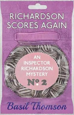 Richardson újra betalál: An Inspector Richardson Mystery - Richardson Scores Again: An Inspector Richardson Mystery