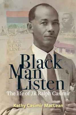 Black Man Listen: Ralph Casimir élete - Black Man Listen: The Life of Jr Ralph Casimir