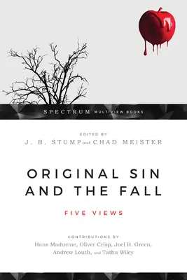 Az eredendő bűn és a bűnbeesés: Öt nézet - Original Sin and the Fall: Five Views