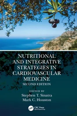 Táplálkozási és integratív stratégiák a kardiovaszkuláris orvoslásban - Nutritional and Integrative Strategies in Cardiovascular Medicine