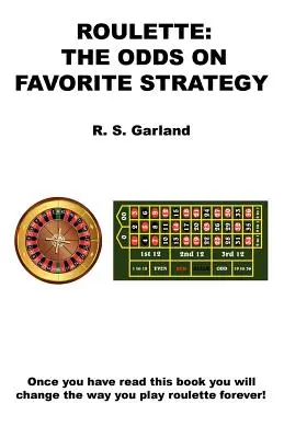 Rulett: A kedvenc stratégia esélyei - Roulette: The Odds on Favorite Strategy