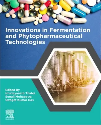 Innovációk az erjesztési és növénygyógyászati technológiákban - Innovations in Fermentation and Phytopharmaceutical Technologies