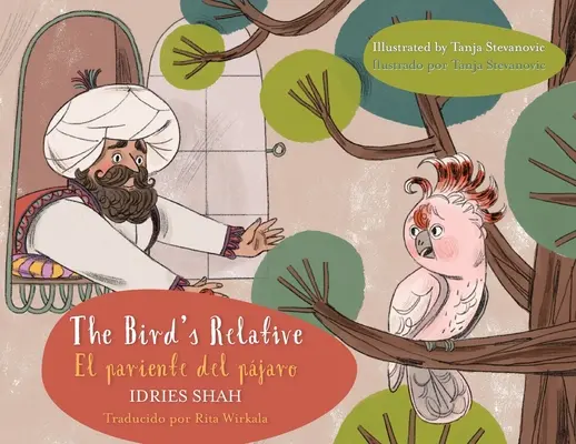 The Bird's Relative - El pariente del pjaro: English-Spanish Edition (A madár rokona - El pariente del pjaro: angol-spanyol kiadás) - The Bird's Relative - El pariente del pjaro: English-Spanish Edition