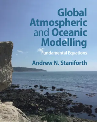 Globális légköri és óceáni modellezés - Alapvető egyenletek - Global Atmospheric and Oceanic Modelling - Fundamental Equations