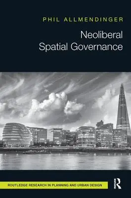 Neoliberális térbeli kormányzás - Neoliberal Spatial Governance