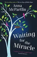 A csodára várva - „Nevettem. Sírtam. És újra nevettem” Sinead Moriarty - Waiting for the Miracle - 'I laughed. I cried. I laughed again'   Sinead Moriarty