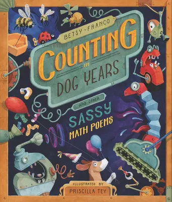 Számolás kutyaévekben és más pimasz matematikai versek - Counting in Dog Years and Other Sassy Math Poems