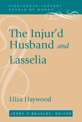 A sértett férj és Lasselia - The Injur'd Husband and Lasselia